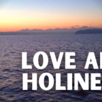 Love and Holiness