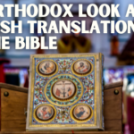 An Orthodox Look at English Translations of the Bible
