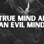 A True Mind and an Evil Mind