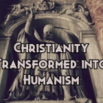 Christianity Transformed into Humanism