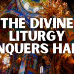 The Divine Liturgy Conquers Hades